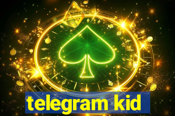 telegram kid